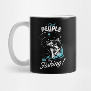 Cool People do Fishing summer vacation 2021 gifts Mug